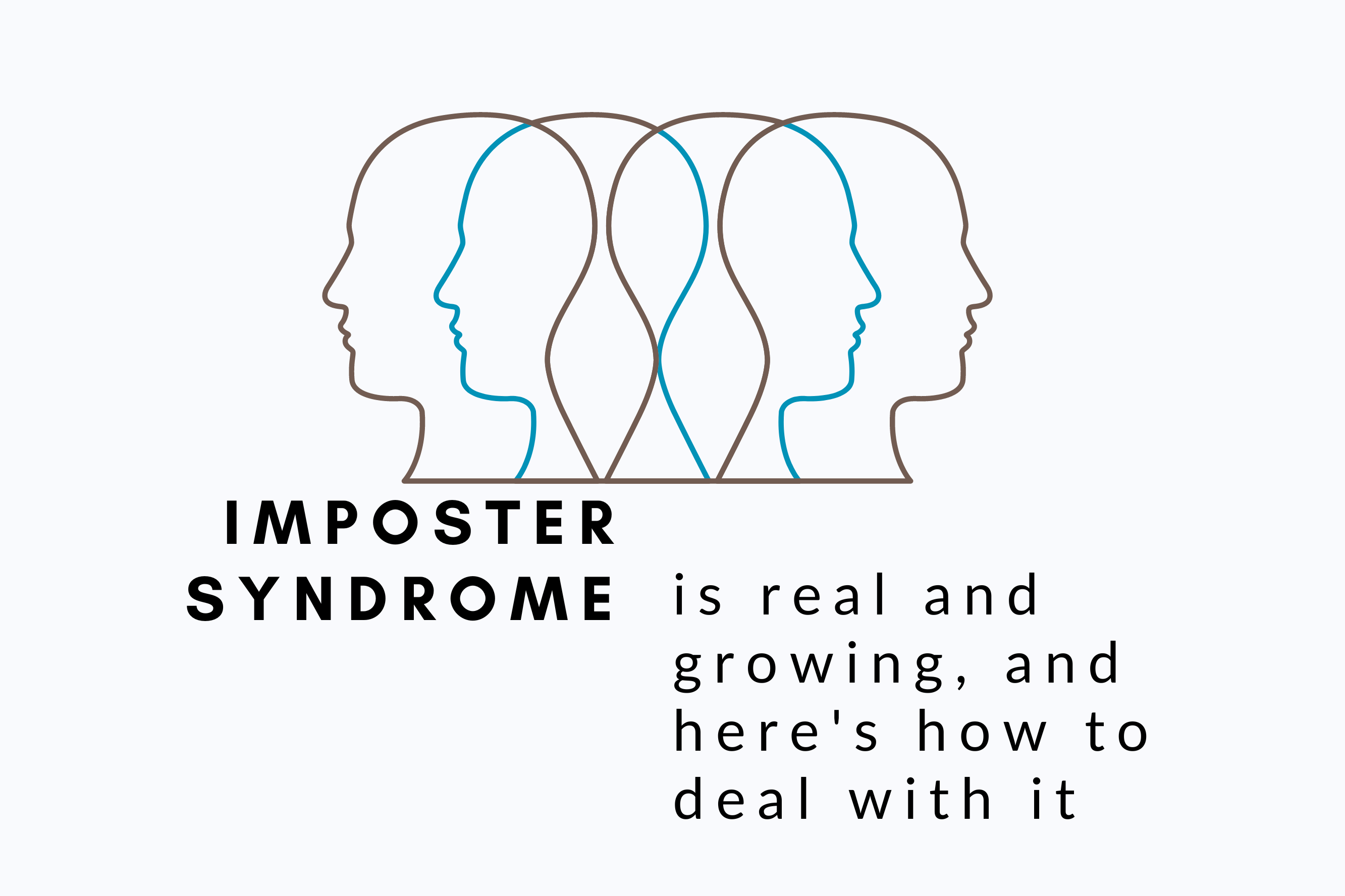 Imposter syndrome is real and growing, and here's how to deal with it.