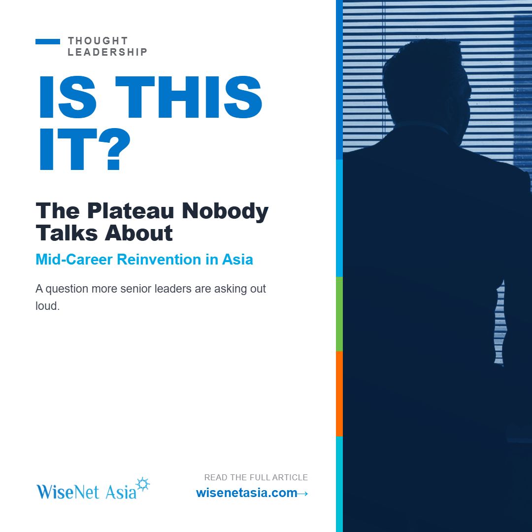 The Plateau Nobody Talks About: Mid-Career Reinvention in Asia